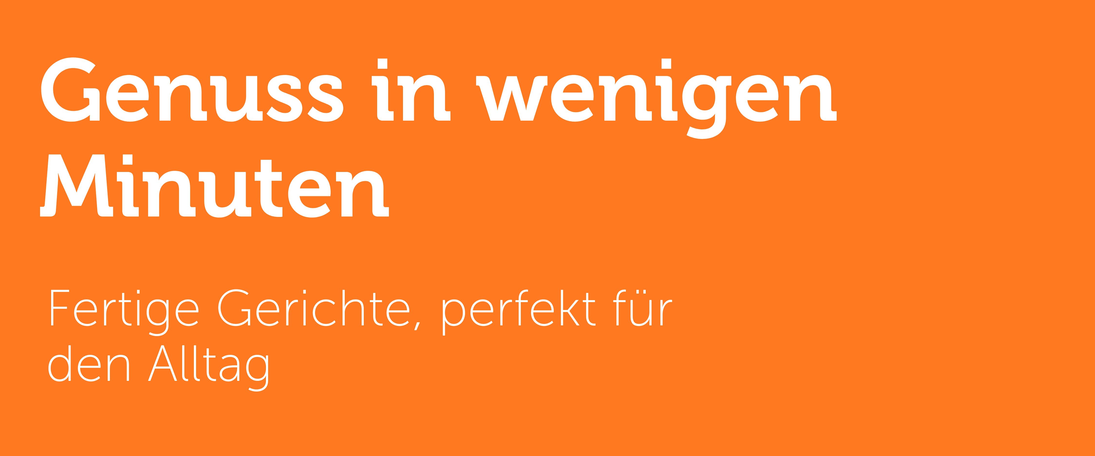 Genuss in wenigen Minuten